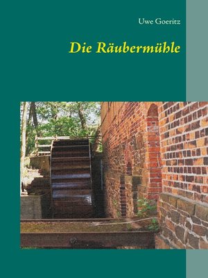 cover image of Die Räubermühle